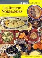 Couverture du livre « Les recettes normandes » de Jean Robert aux éditions Gisserot