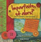Couverture du livre « Imparfaite, et alors ? » de Julie Beaupre et Anik Routhier aux éditions Un Monde Different
