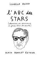 Couverture du livre « L'ABC des stars » de Isabelle Boinot aux éditions Alain Beaulet