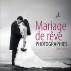 Couverture du livre « Mariage de rêve ; photographies » de Lorna Yabsley aux éditions Compagnie Du Livre