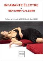 Couverture du livre « Infamante Electre » de Benjamin Galemiri aux éditions Indigo Cote Femmes