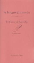 Couverture du livre « Dix façons de le préparer : la langue française » de William Abitbol aux éditions Les Editions De L'epure