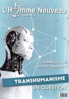 Couverture du livre « Hors serie n 29- l'homme est-il devenu obsolete ? le transhumanisme en question » de  aux éditions L'homme Nouveau