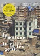 Couverture du livre « La maison, la ville et les gens - le phenomene bidonville » de Museo Editions aux éditions Du Passage