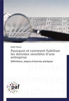 Couverture du livre « Pourquoi et comment fiabiliser les donnees sensibles d une entreprise » de Flahou-D aux éditions Presses Academiques Francophones