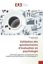 Couverture du livre « Validation des questionnaires d'évaluation en psychologie ; comment apprécier correctement leurs qualités psychométriques et métrologiques ? » de Muaweah Alsaleh et Aude Ventura aux éditions Editions Universitaires Europeennes