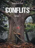 Couverture du livre « Conflits t.1 » de Chola Jean-Paul aux éditions Atramenta