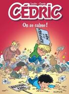 Couverture du livre « Cédric Tome 19 : on se calme ! » de Laudec et Raoul Cauvin aux éditions Dupuis