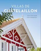Couverture du livre « Villas de Châtelaillon » de Jean-Louis Mahe et Yann Werdefroy aux éditions Geste