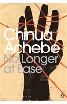 Couverture du livre « No Longer at Ease » de Chinua Achebe aux éditions Penguin Books Ltd Digital