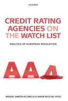 Couverture du livre « Credit Rating Agencies on the Watch List: Analysis of European Regulat » de Ruiz Del Pozo Javier aux éditions Oup Oxford