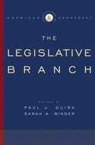 Couverture du livre « Institutions of American Democracy: The Legislative Branch » de Paul J Quirk aux éditions Oxford University Press Usa