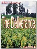 Couverture du livre « The Deliverance » de Ellen Glasgow aux éditions Ebookslib
