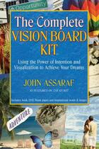 Couverture du livre « The Complete Vision Board Kit » de John Assaraf aux éditions Atria Books Beyond Words