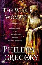 Couverture du livre « The wise woman » de Philippa Gregory aux éditions Editions Racine