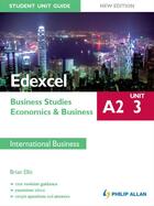 Couverture du livre « Edexcel A2 Business Studies/Economics and Business Unit 3: International Business » de Brian Ellis aux éditions Philip Allan