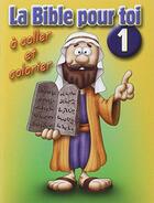 Couverture du livre « Coloriage la Bible pour toi t.1 » de  aux éditions Bibli'o