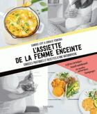 Couverture du livre « L'assiette de la femme enceinte » de Candice Levy aux éditions Hachette Pratique