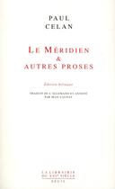 Couverture du livre « Le meridien & autres proses (edition bilingue) » de Paul Celan aux éditions Seuil