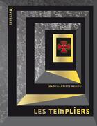 Couverture du livre « Les Templiers » de Rendu-J.B aux éditions Larousse