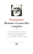 Couverture du livre « Romans et nouvelles complets t.3 » de Ivan Tourgueniev aux éditions Gallimard