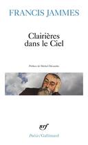 Couverture du livre « Clairières dans le ciel : 1902-1906 » de Francis Jammes aux éditions Gallimard