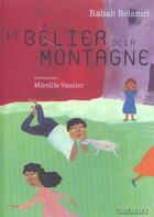 Couverture du livre « Le bélier de la montagne » de Mireille Vautier et Rabah Belamri aux éditions Gallimard Jeunesse Giboulees