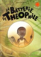 Couverture du livre « La batterie de Théophile » de Jean Claverie aux éditions Gallimard-jeunesse