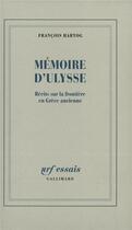 Couverture du livre « Mémoire d'Ulysse ; récits sur la frontière en Grèce ancienne » de François Hartog aux éditions Gallimard