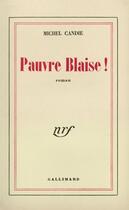 Couverture du livre « Pauvre blaise ! » de Candie Michel aux éditions Gallimard (patrimoine Numerise)