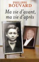 Couverture du livre « Ma vie d'avant, ma vie d'après » de Philippe Bouvard aux éditions Flammarion