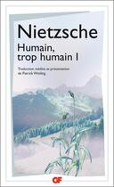 Couverture du livre « Humain, trop humain Tome 1 » de Friedrich Nietzsche aux éditions Flammarion