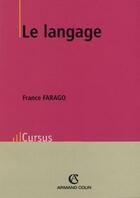 Couverture du livre « Le langage » de France Farago aux éditions Armand Colin