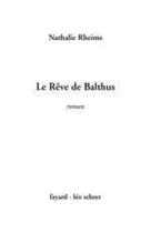 Couverture du livre « Le rêve de Balthus » de Nathalie Rheims aux éditions Fayard