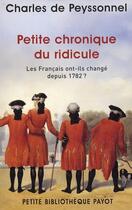 Couverture du livre « Petite chronique du ridicule ; les Français ont-ils changé depuis 1792 ? » de De Peyssonnel Charle aux éditions Payot