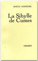 Couverture du livre « La Sybille de Cumes » de Marcel Schneider aux éditions Grasset