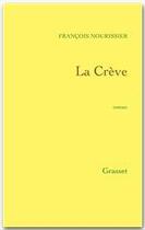 Couverture du livre « La crève » de Francois Nourissier aux éditions Grasset