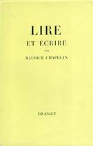 Couverture du livre « Lire et écrire » de Maurice Chapelan aux éditions Grasset Et Fasquelle