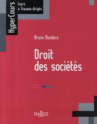 Couverture du livre « Droit des sociétés » de Bruno Dondero aux éditions Dalloz
