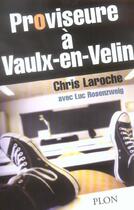 Couverture du livre « Proviseur A Vaulx-En-Velin » de Chris Laroche aux éditions Plon