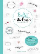 Couverture du livre « Bullet stickers » de  aux éditions Dessain Et Tolra