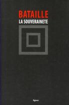 Couverture du livre « La souveraineté » de Georges Bataille aux éditions Nouvelles Lignes