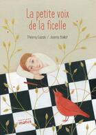 Couverture du livre « La petite voix de la ficelle » de Thierry Cazals et Joanna Boillat aux éditions Motus