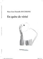 Couverture du livre « En quête de vérité » de Rose-Line Danielle Duchesne aux éditions Melibee