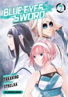 Couverture du livre « Blue eyes sword Tome 7 » de Tetsuya Tashiro et Takahiro aux éditions Kurokawa