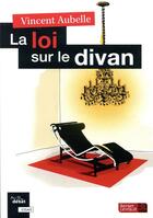 Couverture du livre « La loi sur le divan » de Vincent Aubelle aux éditions Berger-levrault