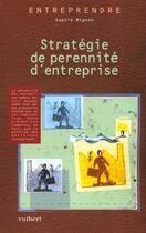 Couverture du livre « La strategie de perennite de l'entreprise » de Mignon aux éditions Vuibert