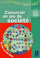 Couverture du livre « Concevoir un jeu de société ; grande section » de Josiane Helayel aux éditions Retz