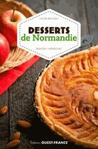 Couverture du livre « Desserts de normandie » de Michel Bruneau et Sebastien Merdrignac aux éditions Ouest France
