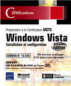 Couverture du livre « Windows Vista : installation et configuration ; préparation à la certification MCTS 70-620 (2ème édition) » de Benoit Lanlard aux éditions Eni